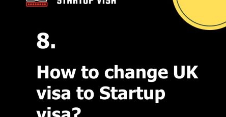 How to change UK visa to Startup Visa?